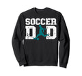 Soccer Dad Fathers Day Father Sweatshirt - Streetwear Style for Adults - T-Shirt, Sweatshirt, Hoodie