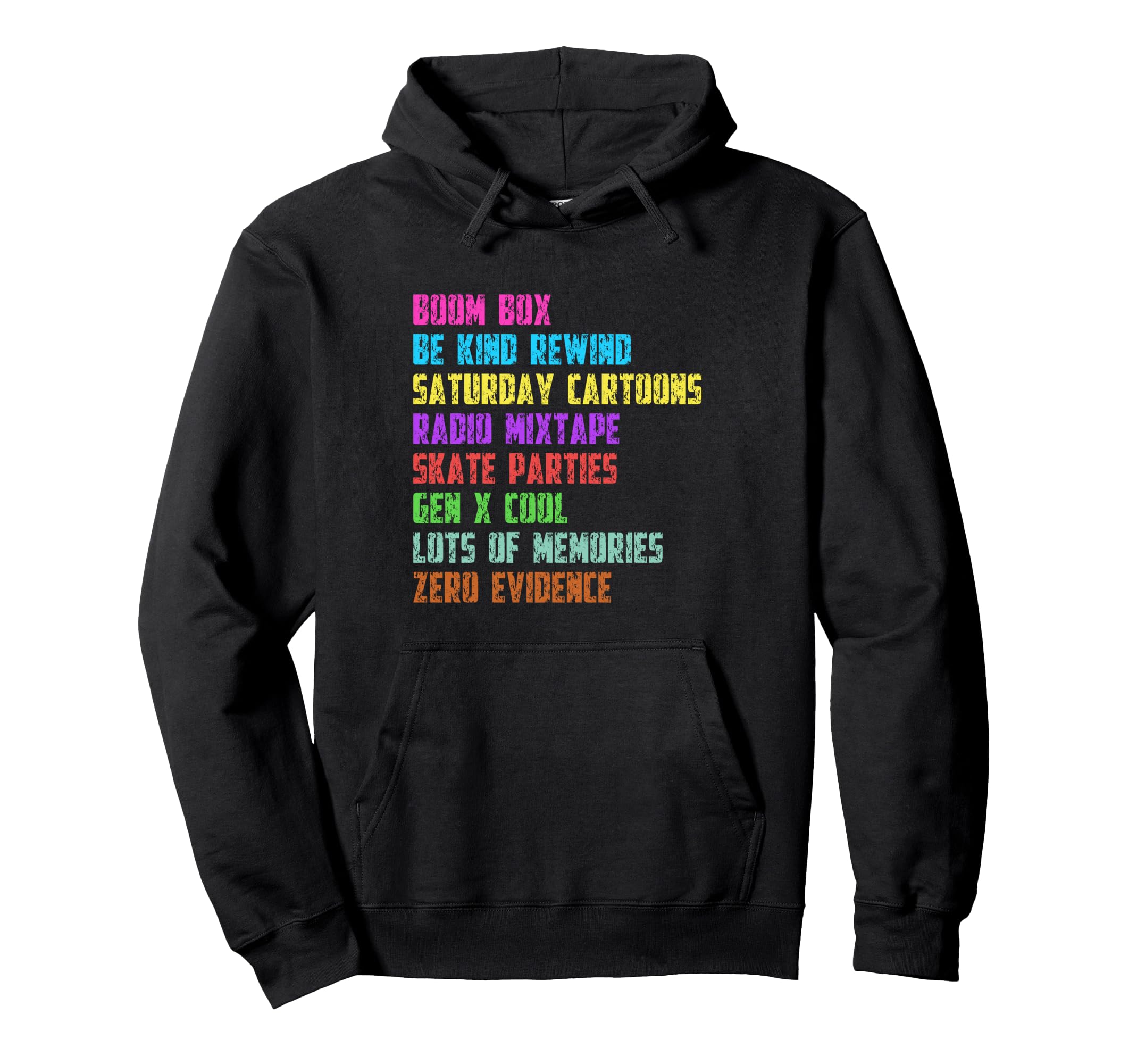 Lots Memories Zero Evidence Gen X 80S Hoodie - Novelty Apparel for Adults - T-Shirt, Sweatshirt, Hoodie