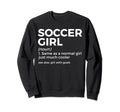 Funny Soccer Definition Goals Sweatshirt - Streetwear Style Unisex - T-Shirt, Sweatshirt, Hoodie