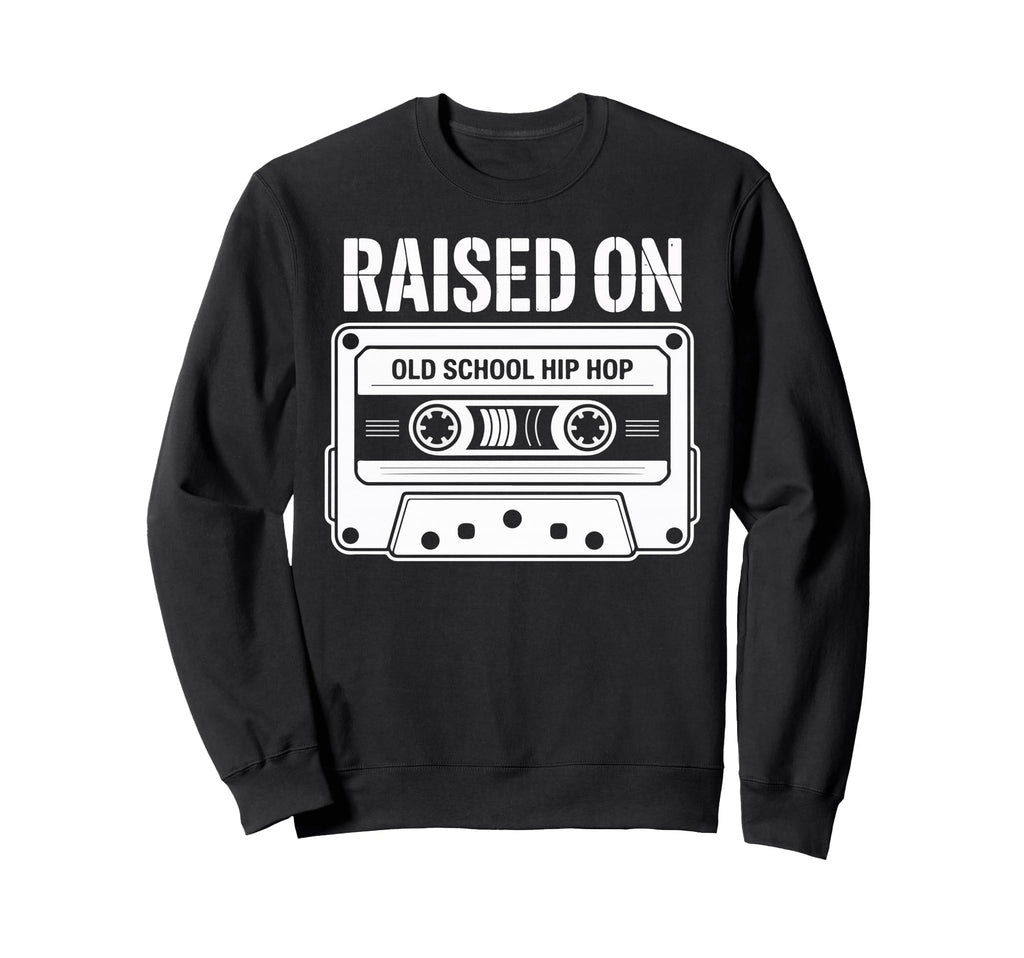 Raised Old School Hip Hop Cassette Sweatshirt - Trendy Graphic Unisex - T-Shirt, Sweatshirt, Hoodie