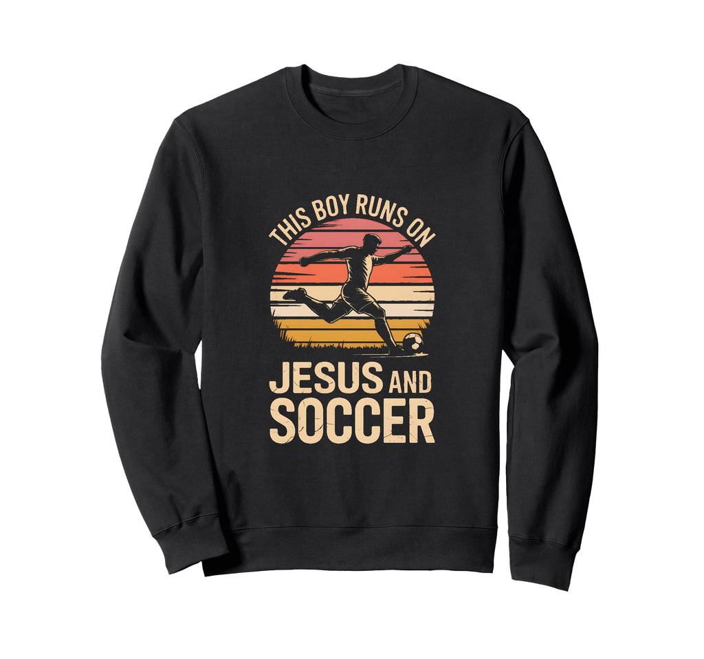 This Runs Jesus And Soccer Christian Sweatshirt - Novelty Apparel Men Women - T-Shirt, Sweatshirt, Hoodie