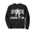 Ice Hockey Goalie Goalkeeper Bring It Sweatshirt - Streetwear Style Unisex - T-Shirt, Sweatshirt, Hoodie