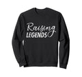 Raising Legends Proud Mom Sweatshirt - Minimalist Print Unisex - T-Shirt, Sweatshirt, Hoodie