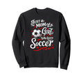 Soccer Mom Just Mom Who Loves Soccer Sweatshirt - Streetwear Style Unisex - T-Shirt, Sweatshirt, Hoodie
