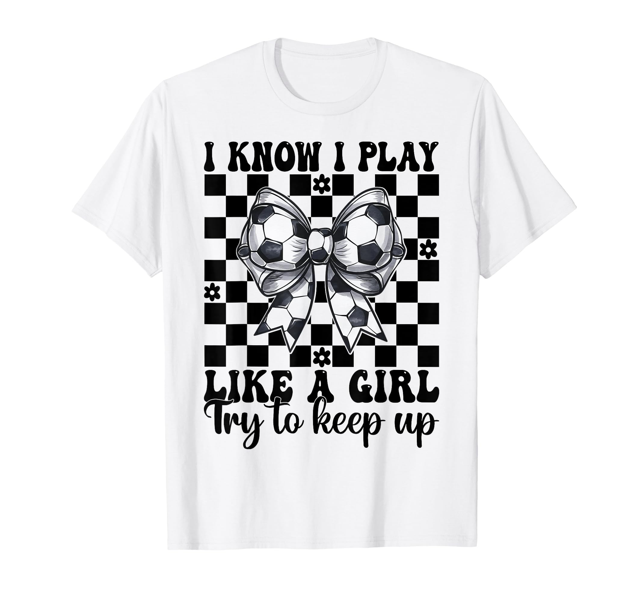 Soccer I Know I Play Like T-Shirt - Minimalist Print Men Women - T-Shirt, Sweatshirt, Hoodie