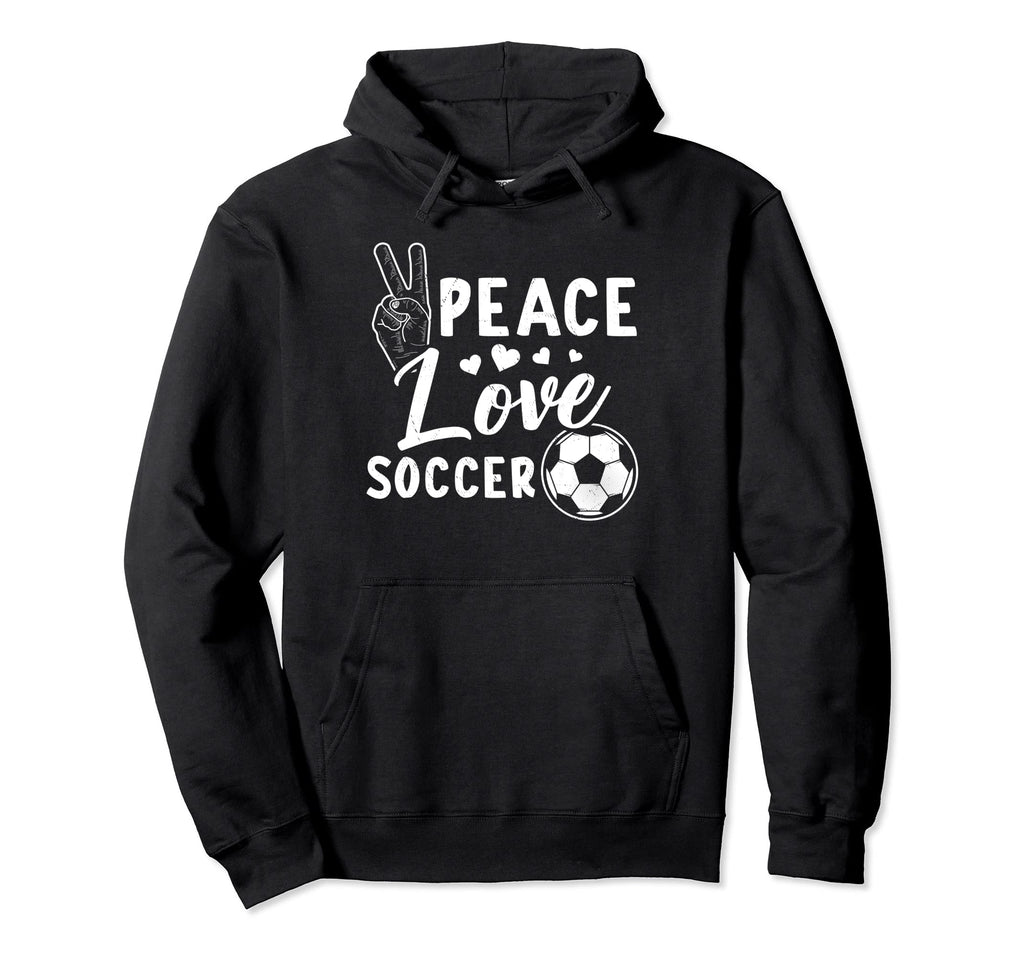 Peace Soccer Soccer Hoodie - Unique Graphic for Adults - T-Shirt, Sweatshirt, Hoodie