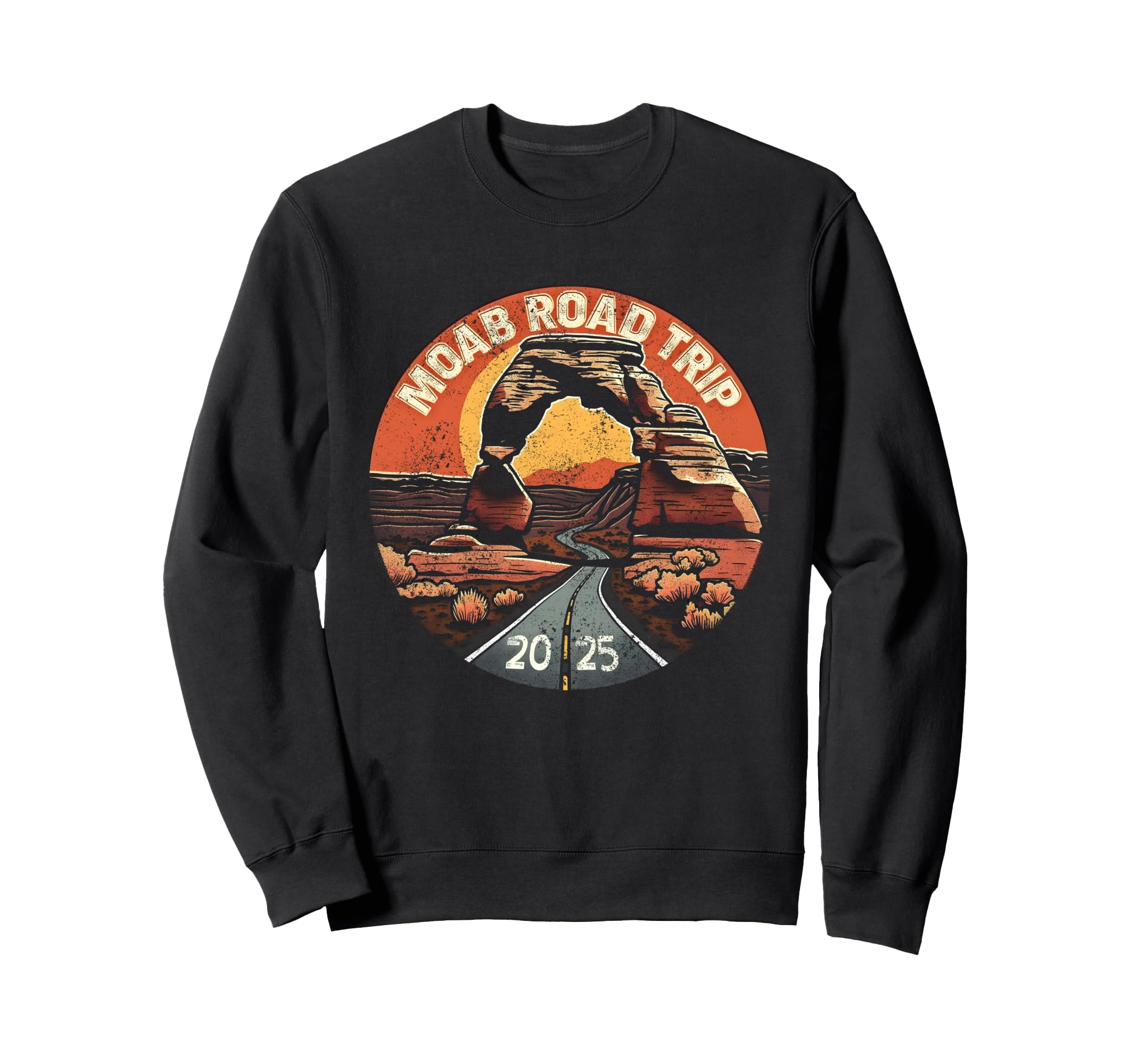 Moab Arches 2025 Trip Arches National Sweatshirt - Graphic Print Men Women - T-Shirt, Sweatshirt, Hoodie
