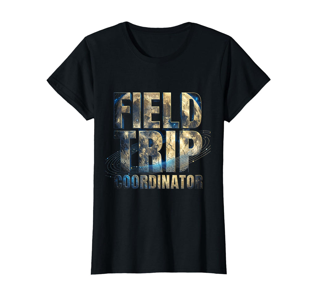 Field Trip Coordinator Soccer Mom T-Shirt - Fun Novelty Design Men Women - T-Shirt, Sweatshirt, Hoodie