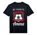 My Favorite Goalie Calls Me Amma T-Shirt - Fun Novelty Design Unisex - T-Shirt, Sweatshirt, Hoodie