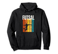 Futsal Player 70S Futsal Hoodie - Novelty Apparel for Adults - T-Shirt, Sweatshirt, Hoodie