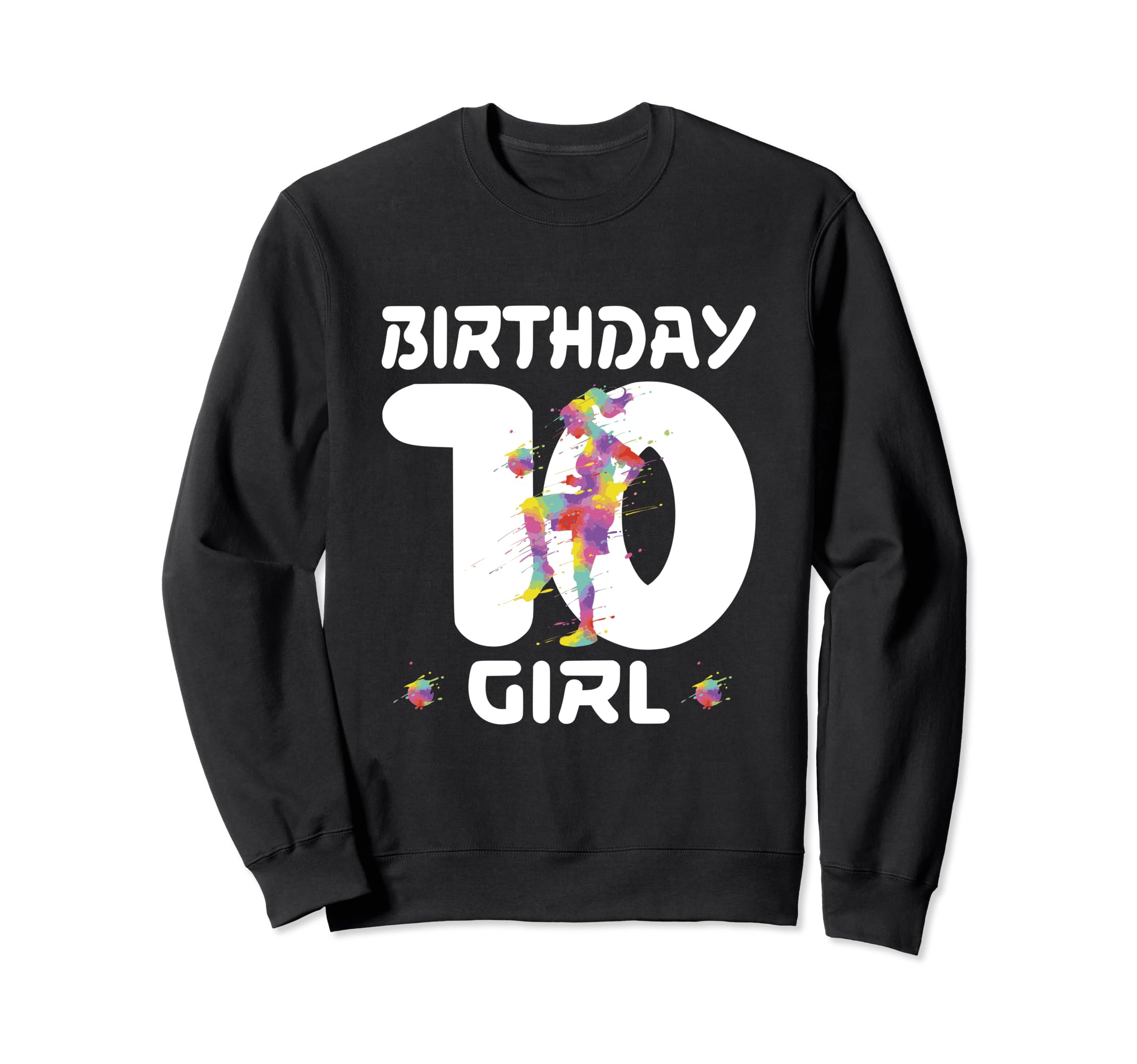10Th Birthday Soccer Ten 10 Sweatshirt - Casual Everyday Wear Men Women - T-Shirt, Sweatshirt, Hoodie