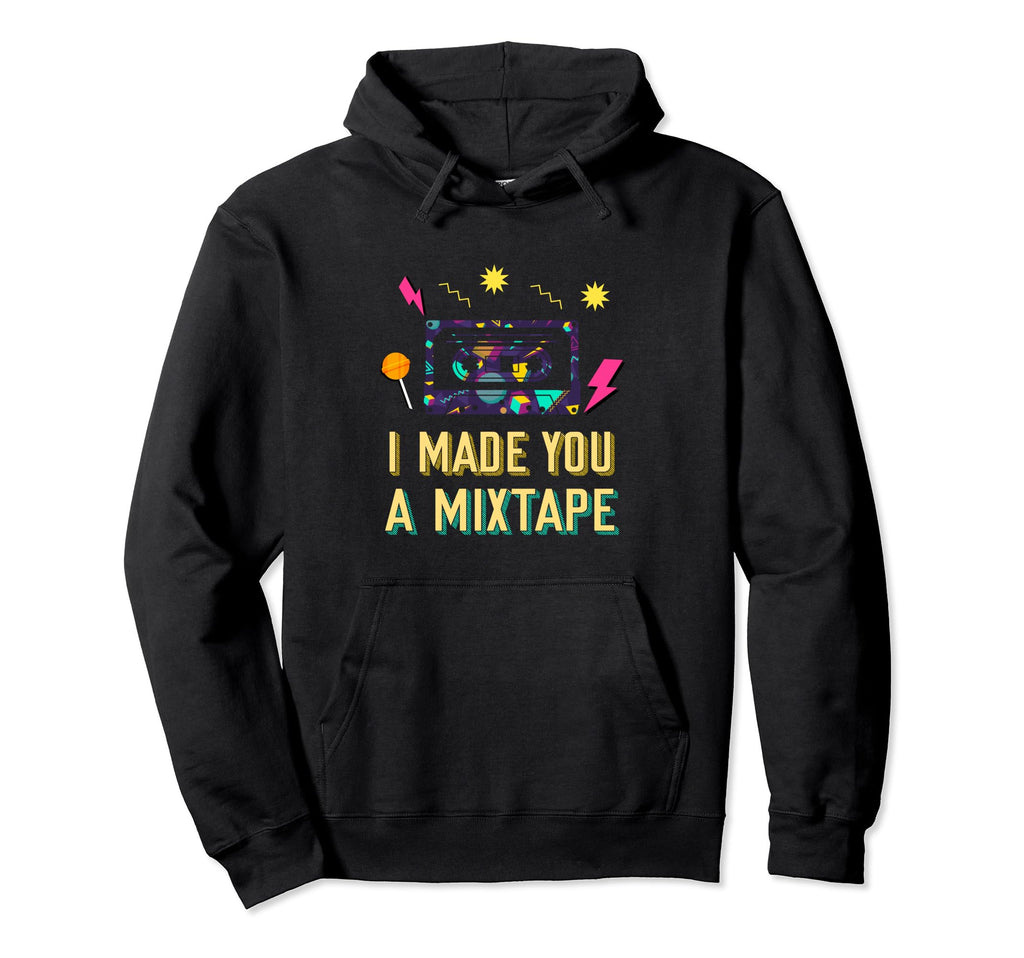 I Made You Mixtape 80S 90S Costume Hoodie - Streetwear Style for Adults - T-Shirt, Sweatshirt, Hoodie