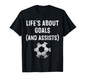 Lifes About Goals And Assists Funny T-Shirt - Aesthetic Graphic Men Women - T-Shirt, Sweatshirt, Hoodie