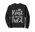 My Heart Is That Field Soccer Sweatshirt - Novelty Apparel Men Women - T-Shirt, Sweatshirt, Hoodie
