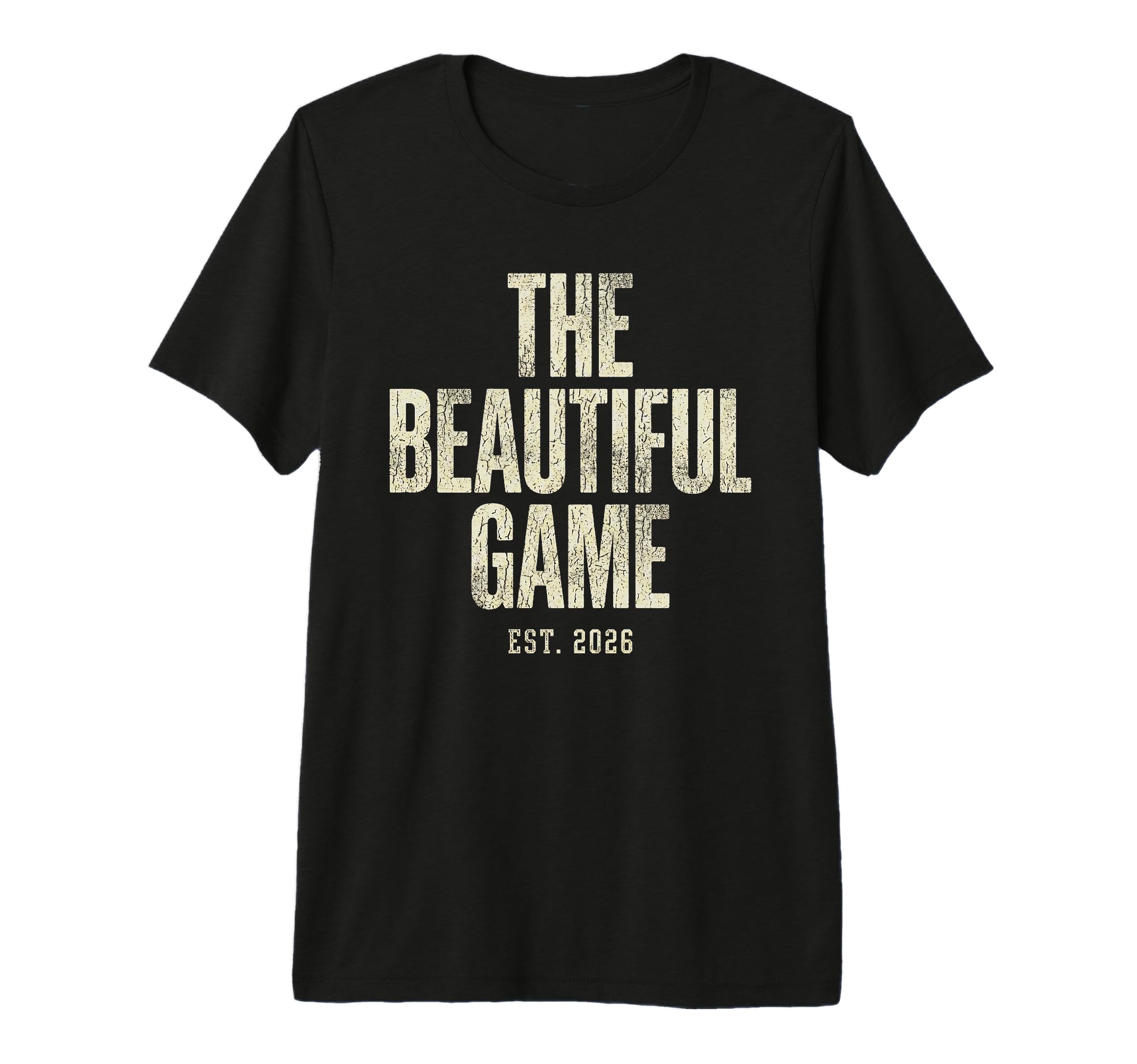 Beautiful Game Est 2026 Soccer Football T-Shirt - Aesthetic Graphic Unisex - T-Shirt, Sweatshirt, Hoodie