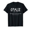Goalie Gear Goalkeeper Definition T-Shirt - Streetwear Style for Adults - T-Shirt, Sweatshirt, Hoodie