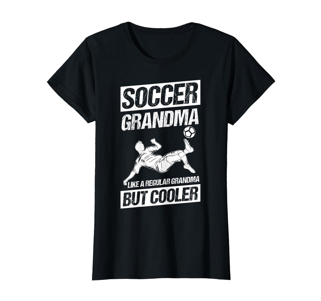 Soccer Grandma Like Regular Grandma T-Shirt - Novelty Apparel Men Women - T-Shirt, Sweatshirt, Hoodie