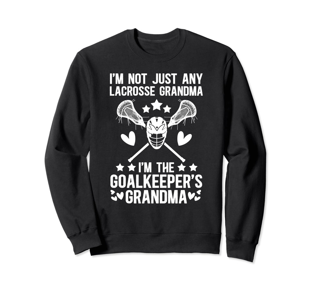 Im Lacrosse Goalkeeper Grandma Sweatshirt - Custom Art Print Unisex - T-Shirt, Sweatshirt, Hoodie