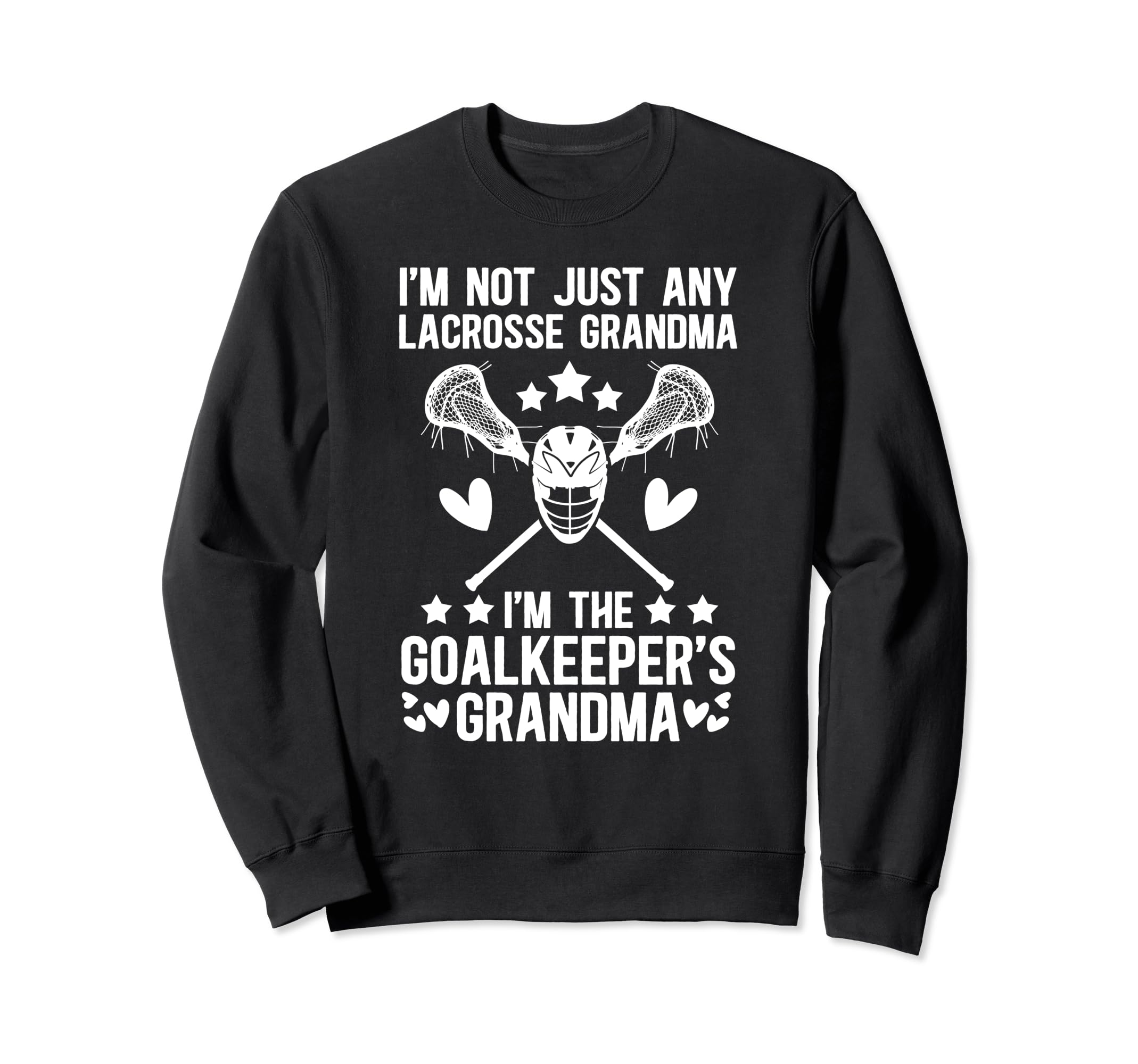 Im Lacrosse Goalkeeper Grandma Sweatshirt - Custom Art Print Unisex - T-Shirt, Sweatshirt, Hoodie