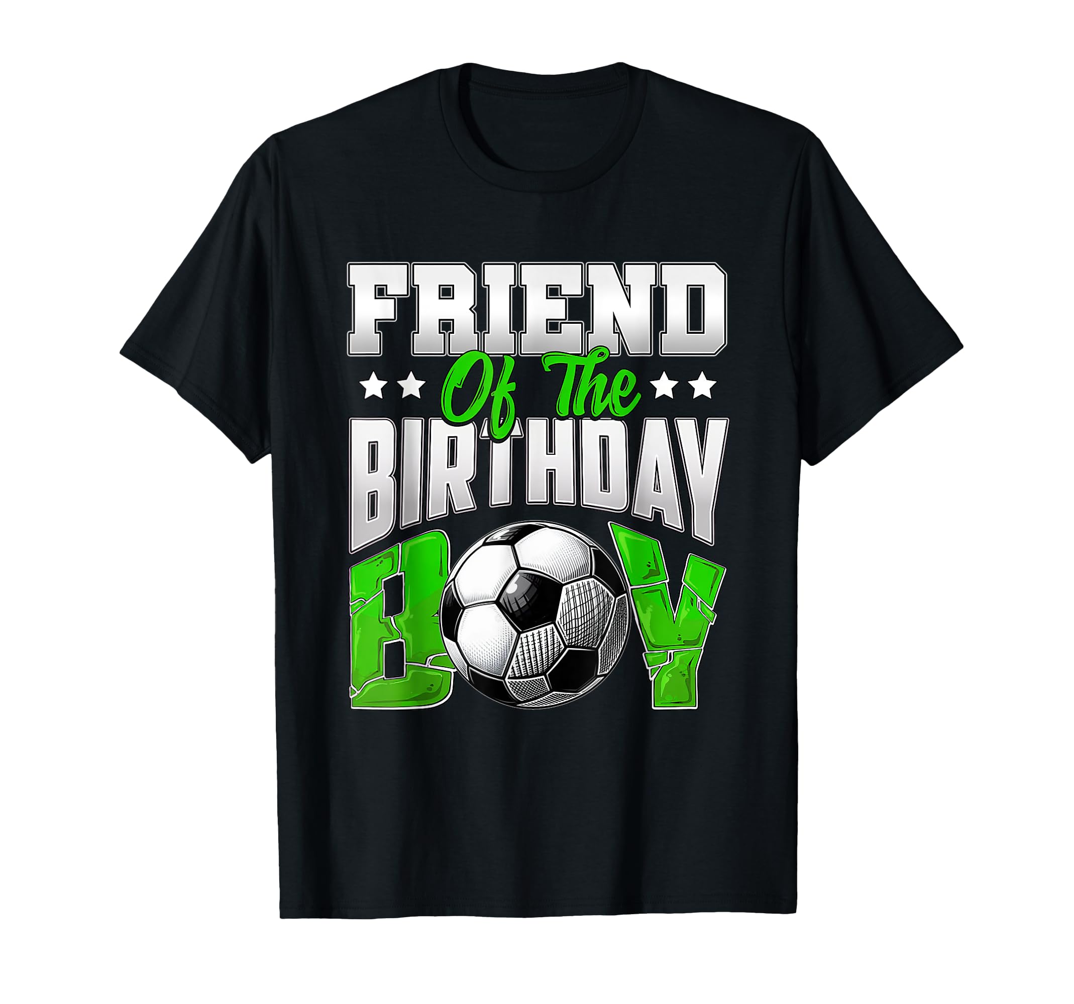 Friend Birthday Soccer Family T-Shirt - Aesthetic Graphic for Adults - T-Shirt, Sweatshirt, Hoodie