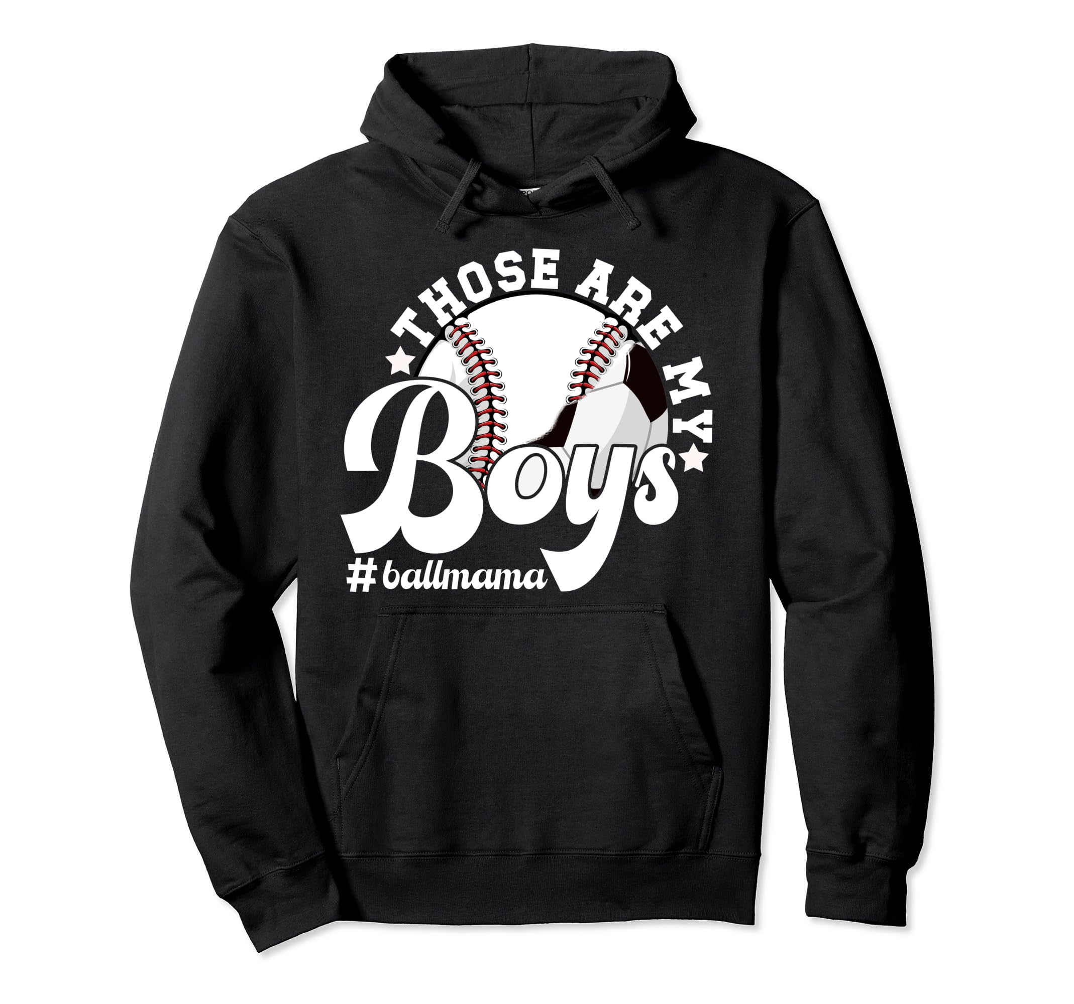 Those Are My Ball Mama Soccer Baseball Hoodie - Trendy Graphic Men Women - T-Shirt, Sweatshirt, Hoodie