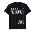 Soccer Mom Jersey Number 50 Favorite T-Shirt - Streetwear Style Unisex - T-Shirt, Sweatshirt, Hoodie