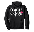 Soccer Coachs Wife Soccer Coach Hoodie - Casual Everyday Wear for Adults - T-Shirt, Sweatshirt, Hoodie