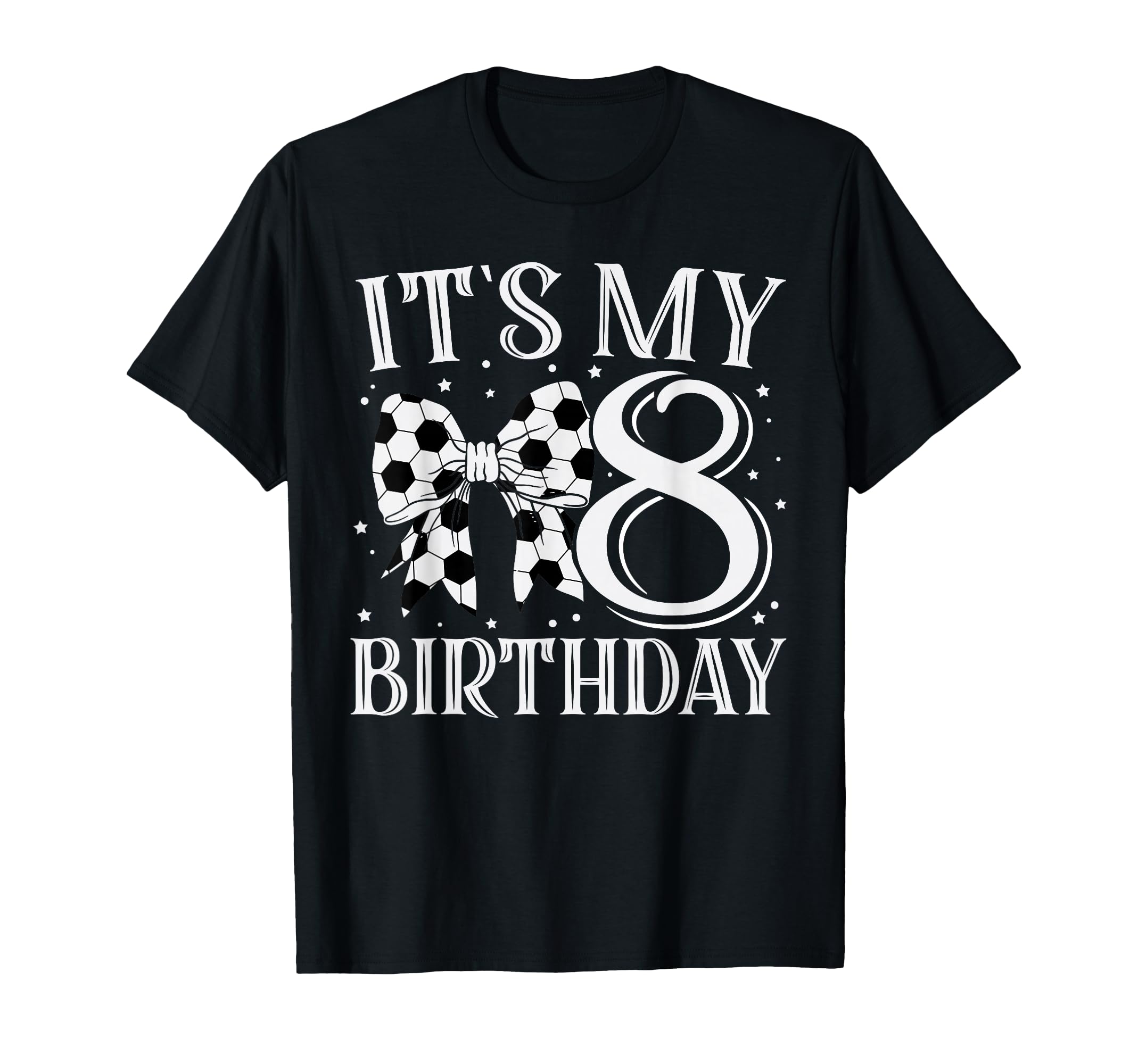 Its My Eight 8Th Birthday Soccer Bday T-Shirt - Minimalist Print Men Women - T-Shirt, Sweatshirt, Hoodie
