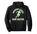Nobody Cares Run Faster Funny Track Hoodie - Aesthetic Graphic Unisex - T-Shirt, Sweatshirt, Hoodie