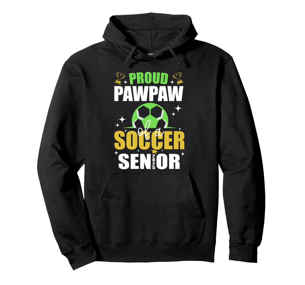 Proud Pawpaw Soccer Senior Class 2025 Hoodie - Custom Art Print for Adults - T-Shirt, Sweatshirt, Hoodie