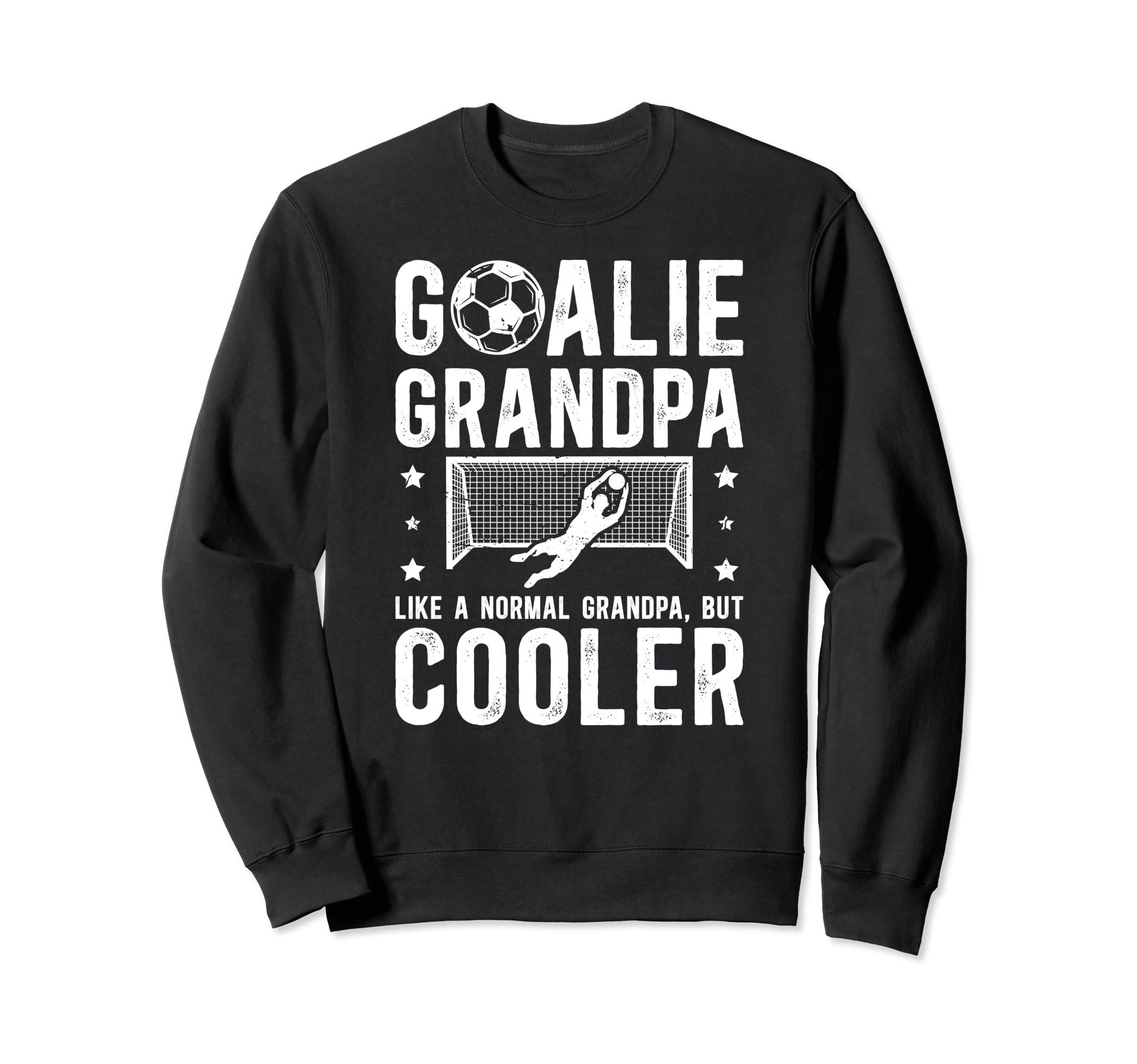 Soccer Goalie Grandpa Soccer Sweatshirt - Fun Novelty Design for Adults - T-Shirt, Sweatshirt, Hoodie