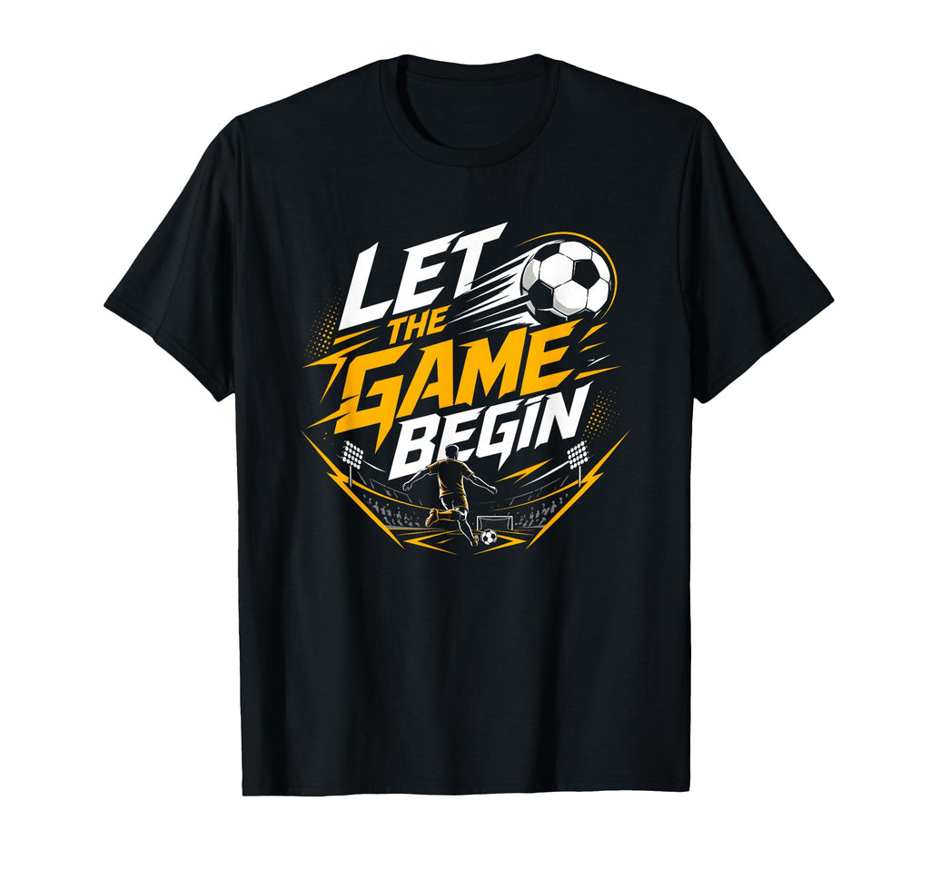 Let Game Begin Football Fan Favorite T-Shirt - Minimalist Print Unisex - T-Shirt, Sweatshirt, Hoodie