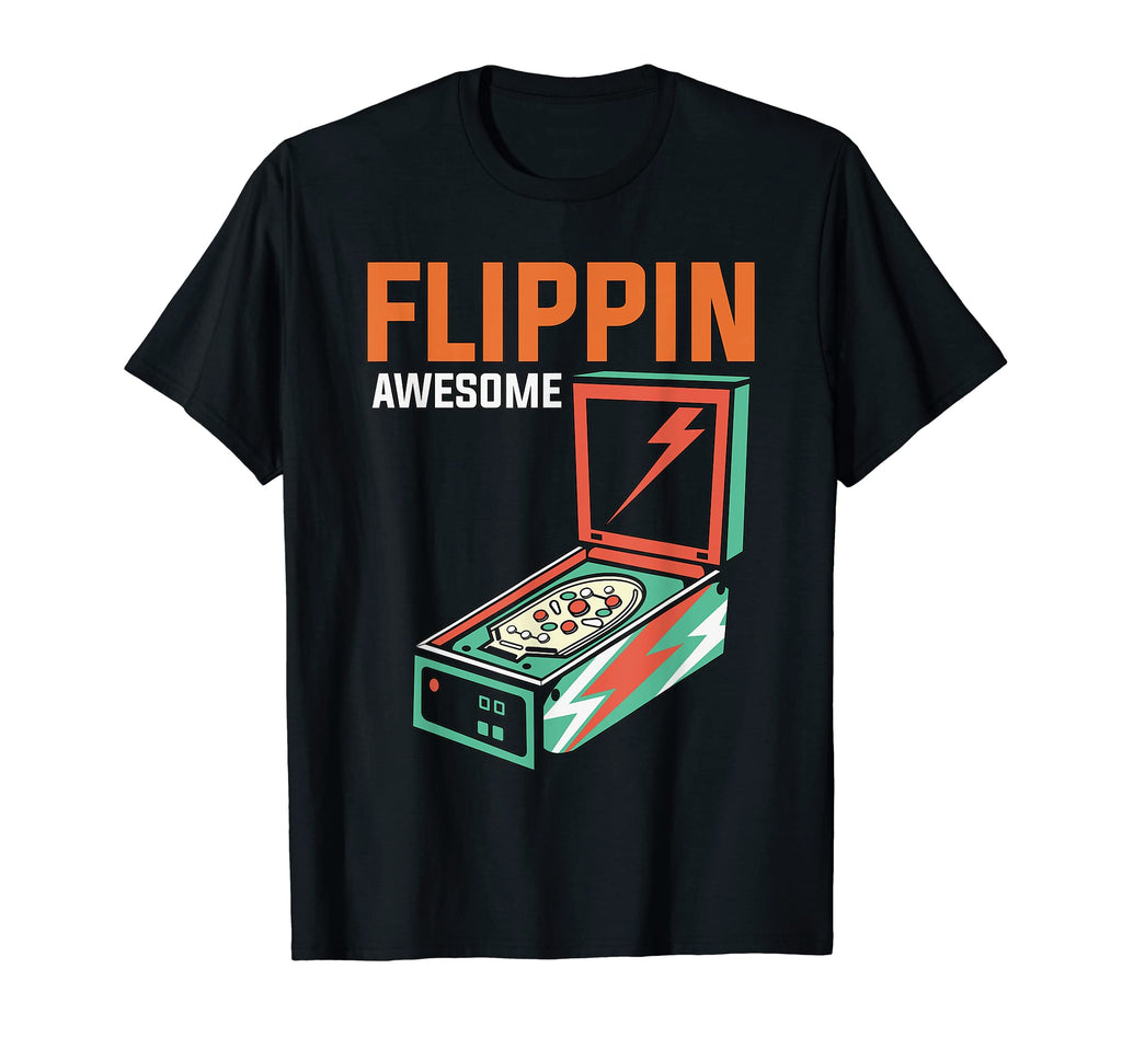 Flipping Awesome Pinball Arcade Game T-Shirt - Streetwear Style for Adults - T-Shirt, Sweatshirt, Hoodie