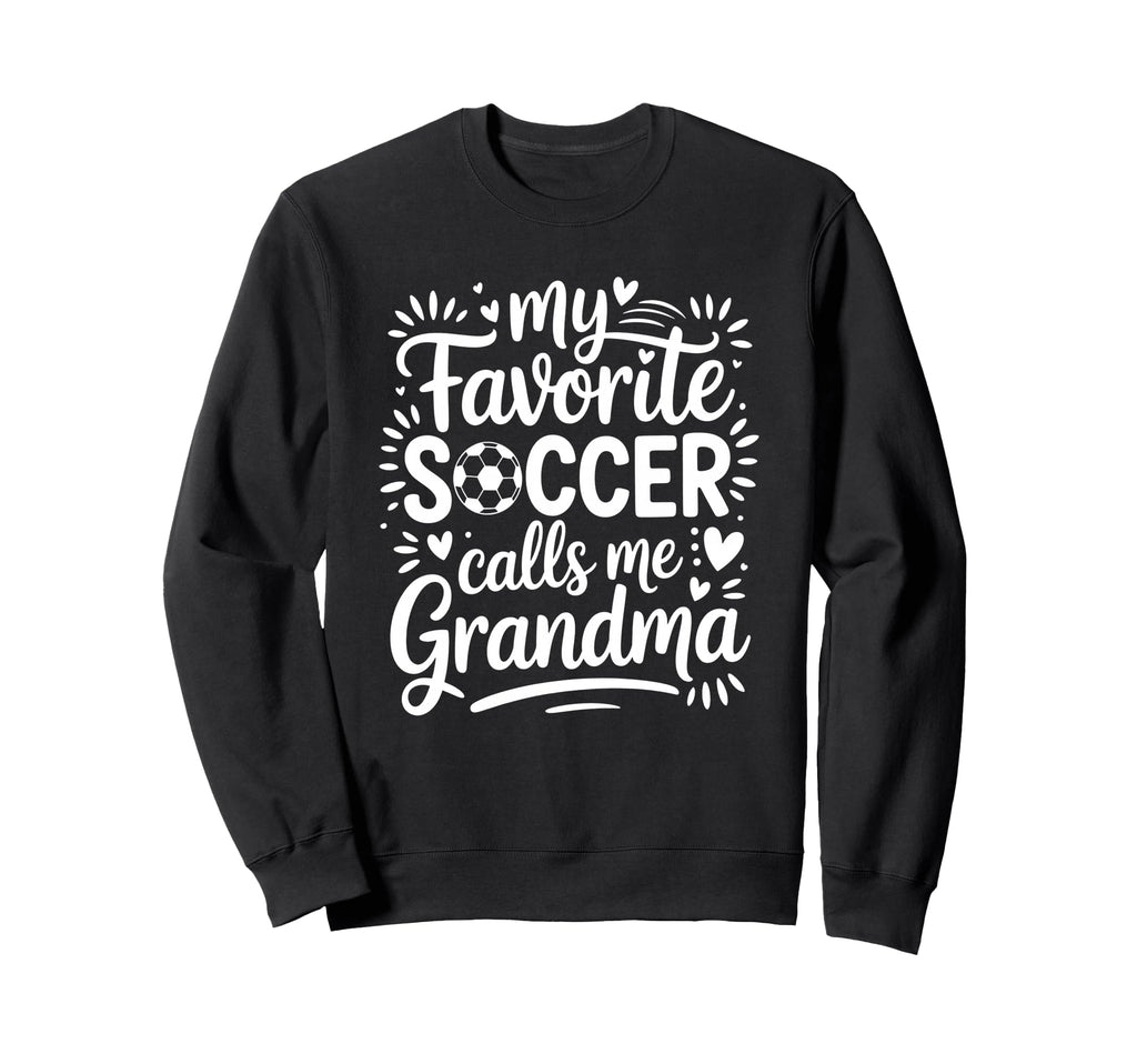My Favorite Soccer Player Sweatshirt - Casual Everyday Wear for Adults - T-Shirt, Sweatshirt, Hoodie