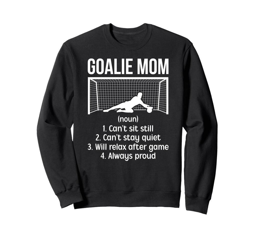 Soccer Goalkeeper Mom Definition Sweatshirt - Minimalist Print for Adults - T-Shirt, Sweatshirt, Hoodie