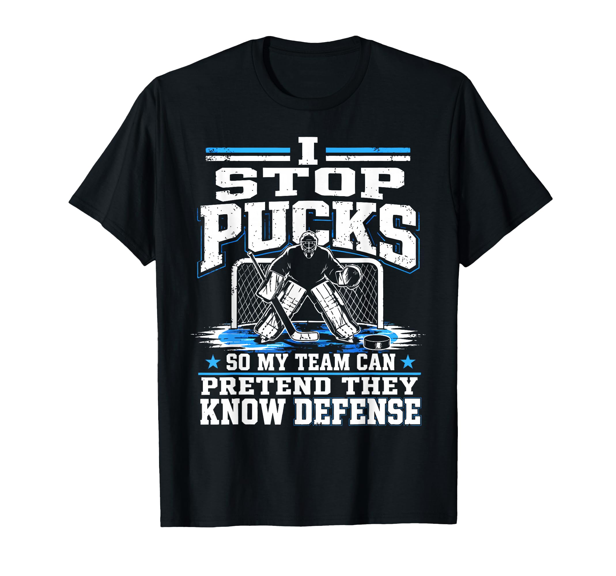 Ice Hockey Goalkeeper Defense Goalie T-Shirt - Trendy Graphic for Adults - T-Shirt, Sweatshirt, Hoodie