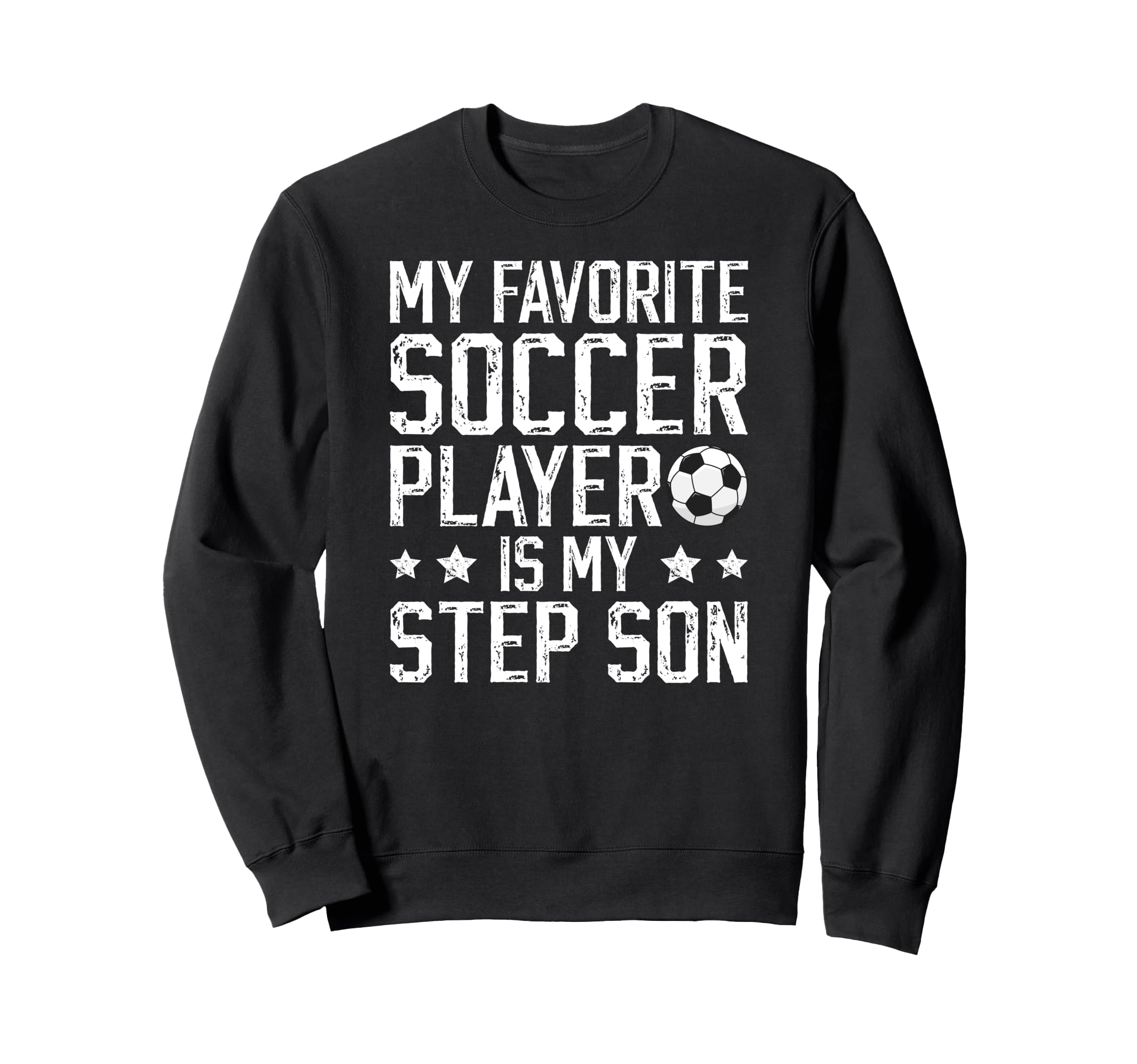 Proud Soccer Step Dad Soccer Player Sweatshirt - Novelty Apparel Men Women - T-Shirt, Sweatshirt, Hoodie