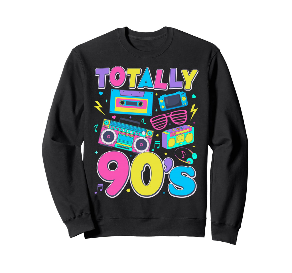 Totally 90S 1990S Cassette Tape Sweatshirt - Trendy Graphic Men Women - T-Shirt, Sweatshirt, Hoodie