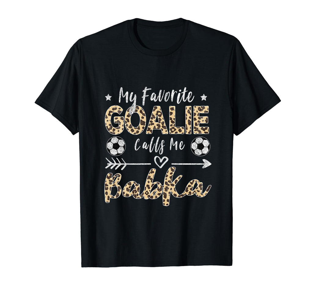 My Favorite Goalie Calls Me Babka T-Shirt - Custom Art Print Unisex - T-Shirt, Sweatshirt, Hoodie