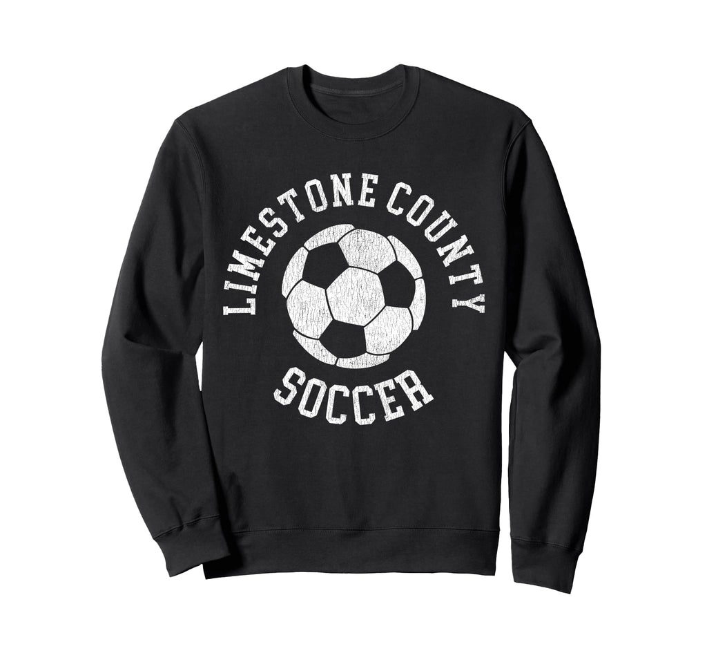 Limestone County Soccer Distressed 90S Sweatshirt - Unique Graphic Unisex - T-Shirt, Sweatshirt, Hoodie