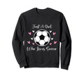 Just Who Loves Soccer Funny Sayings Sweatshirt - Novelty Apparel Men Women - T-Shirt, Sweatshirt, Hoodie