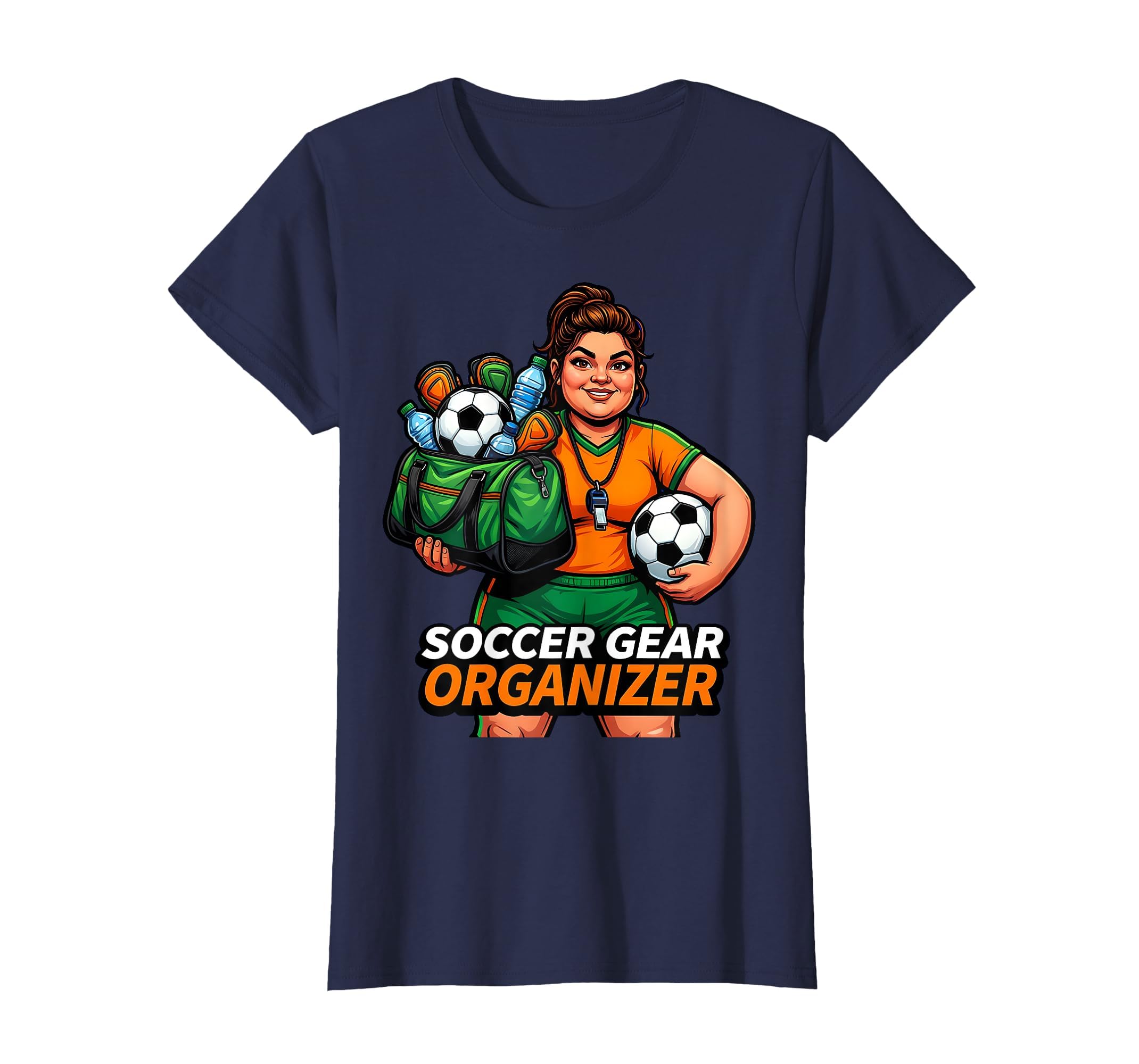 Soccer Mom Gear Organizer T-Shirt - Streetwear Style Unisex - T-Shirt, Sweatshirt, Hoodie