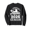 Proud Auntie 2026 Senior Soccer Sweatshirt - Fun Novelty Design for Adults - T-Shirt, Sweatshirt, Hoodie