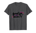Bow Up Kick It Soccers Motivational T-Shirt - Fun Novelty Design Unisex - T-Shirt, Sweatshirt, Hoodie