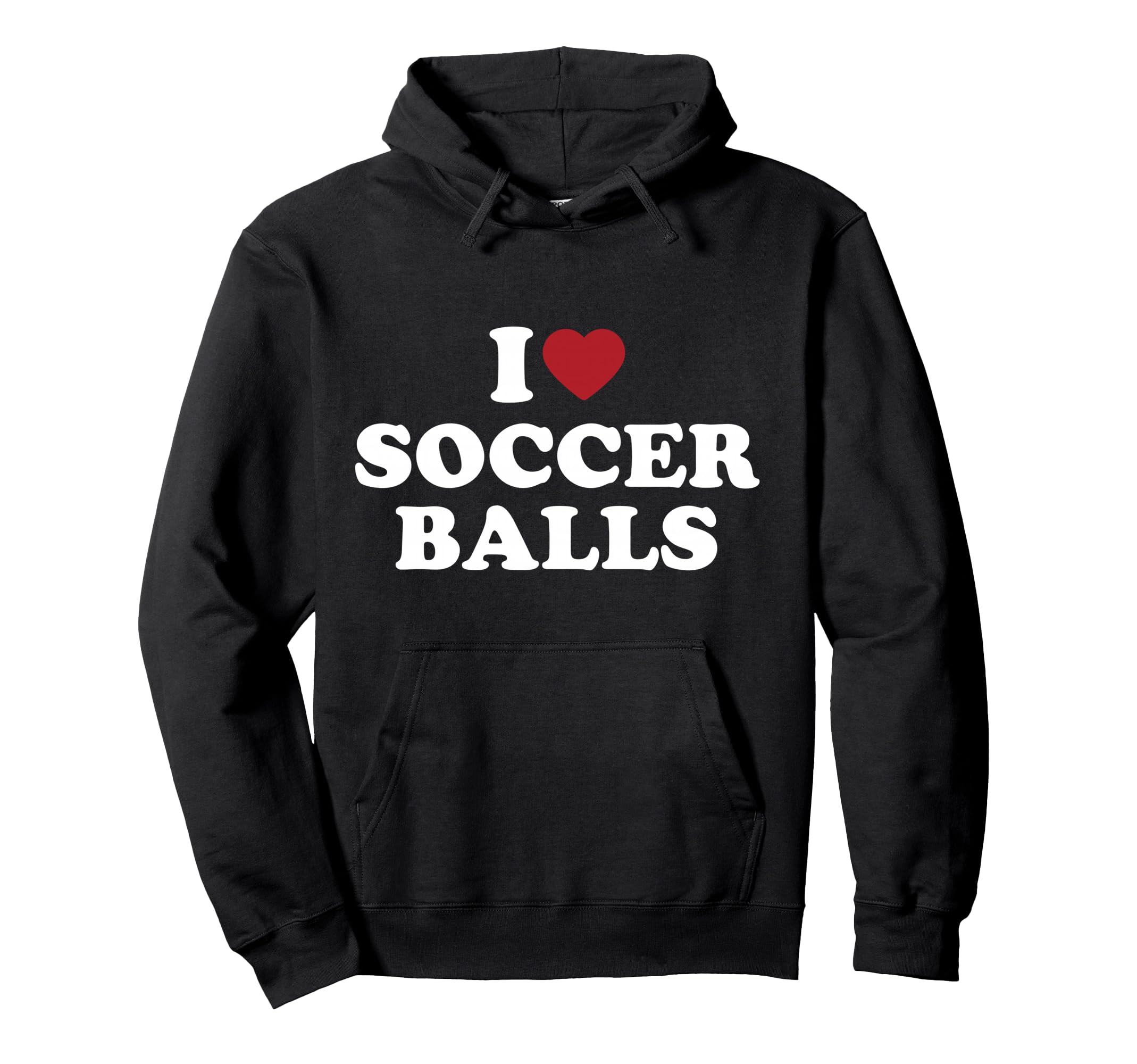 I Love Soccer Balls Hoodie - Casual Everyday Wear Men Women - T-Shirt, Sweatshirt, Hoodie