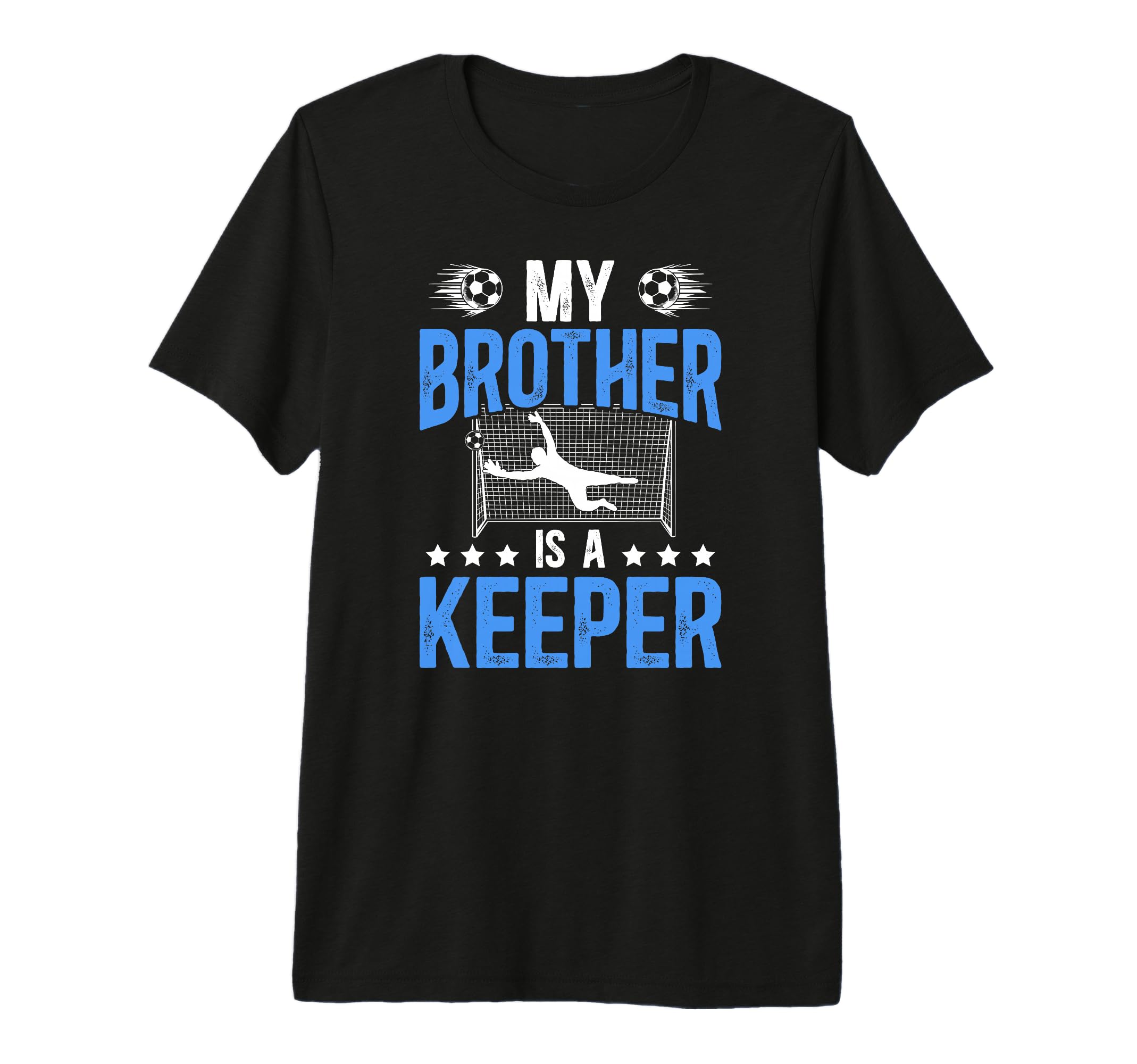Proud Soccer Keeper Brother Soccer T-Shirt - Novelty Apparel Unisex - T-Shirt, Sweatshirt, Hoodie