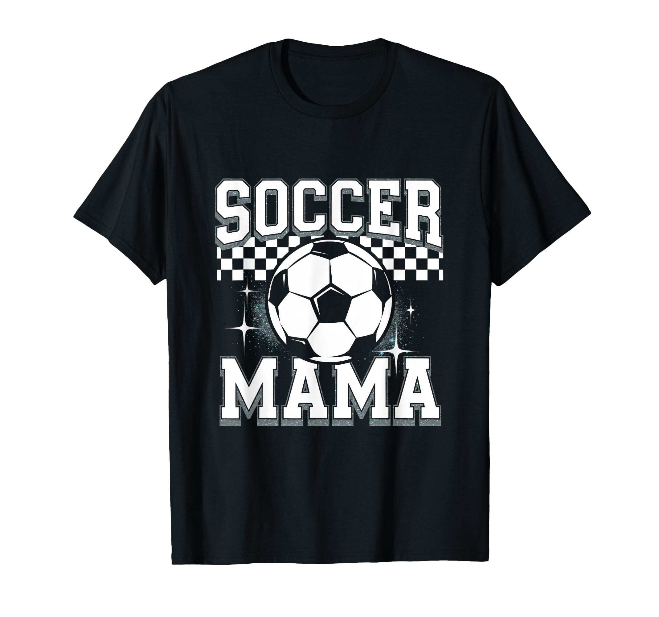 Soccer Mama Sport Checkered Soccer T-Shirt - Custom Art Print Men Women - T-Shirt, Sweatshirt, Hoodie