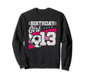 13 Year Old Birthday Soccer Party Sweatshirt - Fun Novelty Design Unisex - T-Shirt, Sweatshirt, Hoodie