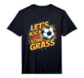 Let S Kick Some Grass Soccer Mom T-Shirt - Trendy Graphic for Adults - T-Shirt, Sweatshirt, Hoodie