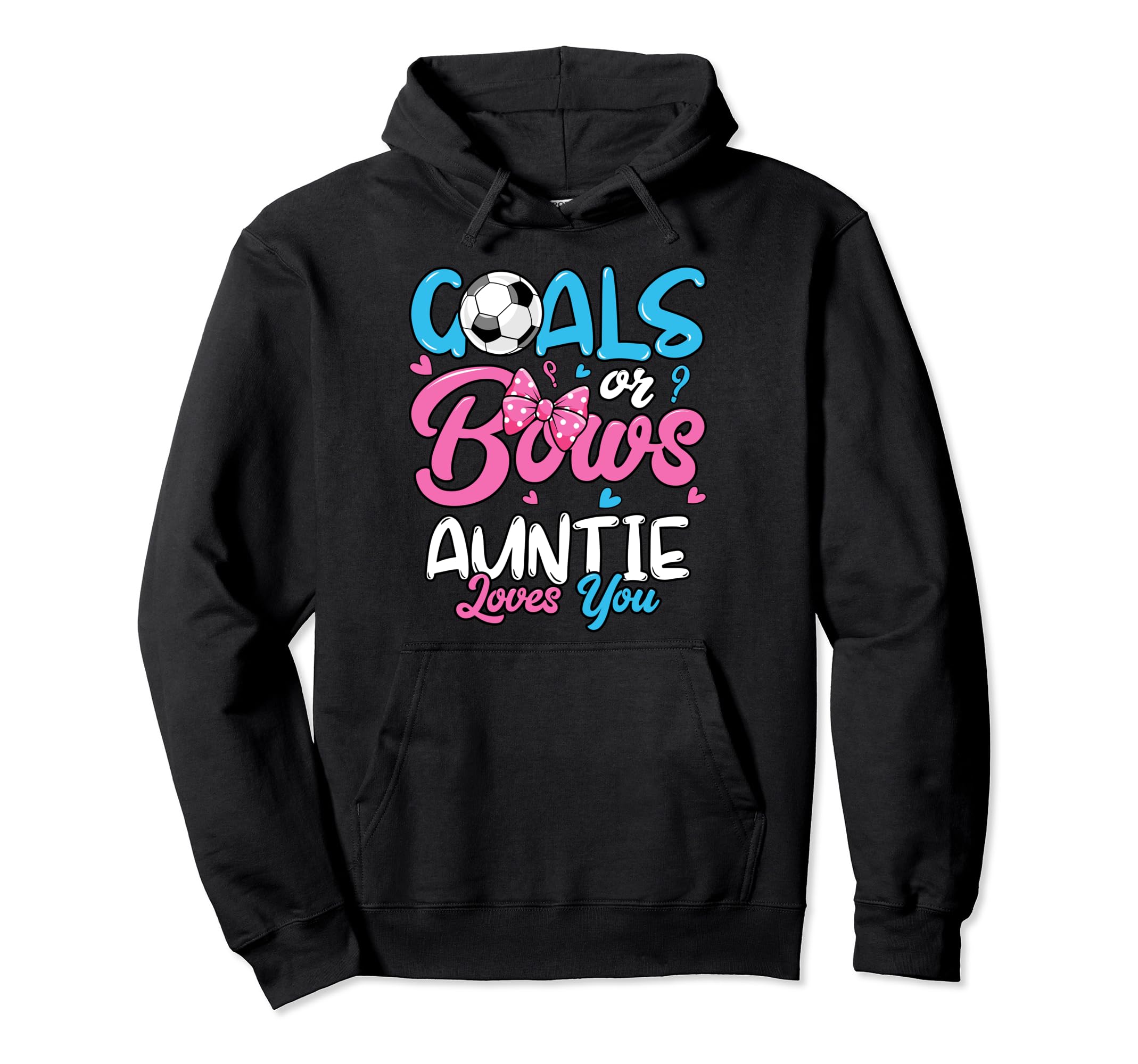 Gender Reveal Goals Or Bows Auntie Hoodie - Custom Art Print for Adults - T-Shirt, Sweatshirt, Hoodie